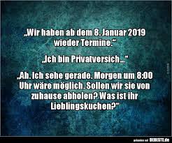 Wir Haben Ab Dem 8 Januar 2019 Wieder Termine Ich Lustige Bilder Spruche Witze Echt Lustig Lustig Witzige Spruche Lustige Spruche