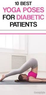Yoga For Diabetes 10 Best Yoga Asanas For Diabetes In 2020 Yoga For Diabetes Diabetes Best Yoga