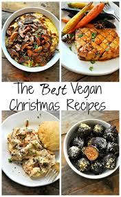 Maybe you would like to learn more about one of these? The Best Vegan Christmas Recipes Vegan Holiday Recipes Vegan Christmas Recipes Christmas Food Dinner