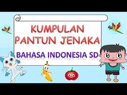 Ibadah sunah jangan mudah ditinggal. Kumpulan Pantun Jenaka Bahasa Indonesia Sd Youtube