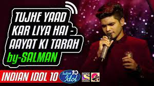 Tujhe Yaad Kar Liya Hai Aayat Salman Ali Indian Idol 10 Neha Kakkar 2018 Youtube Kaayam tu ho gayi hai dpg srg rgg. tujhe yaad kar liya hai aayat salman ali indian idol 10 neha kakkar 2018