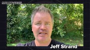 Multiverse 2020 Guest: Jeff Strand