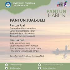 Pantun juga dapat digunakan untuk berjual beli, yakni dua pihak beli: Kantor Bahasa Kepulauan Riau