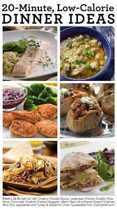 Quick Easy Low Calorie 20 Minute Dinner Recipes Low Calorie Dinners Healthy Healthy Dinner