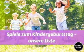 Spiele Zum Kindergeburtstag Unsere Liste Brabbelblog De