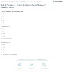 Quiz Worksheet Simplifying Square Roots That Aren T A Perfect Square Study Com