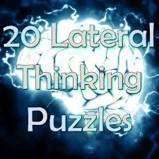 Or create a new one below: 20 Realistic Lateral Thinking Puzzles And Brain Teasers To Flex Your Mind Hobbylark
