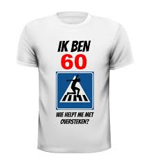 Leuk Verjaardag Fun Shirt 60 Jaar Wie Helpt Me