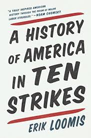 A History Of America In Ten Strikes By Erik Loomis Https Www Amazon Com Dp 1620971615 Ref Cm Sw R Pi Dp U X Sb0hdbmph7dw3 Ebook Reading Books To Read