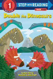 Perfect for parties, favors, busy work and road trips! Double The Dinosaurs A Math Reader By Diana Murray 9780525648703 Penguinrandomhouse Com Books