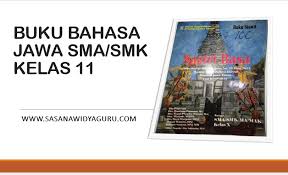 Maybe you would like to learn more about one of these? Buku Bahasa Jawa Kelas 11 Sma Smk Sasana Widya Guru