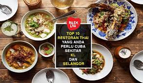 Macam makan kat rumah sampai bersila tu, bila dah kenyang susah nak bangun pula. Top 10 Restoran Thai Yang Anda Perlu Cuba Sekitar Kl Dan Selangor Rileklah Com