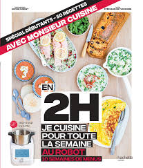 Ce dernier va être commercialisé au. En 2h Je Cuisine Pour Toute La Semaine Au Robot Special Debutants 50 Recettes 10 Semaines De Menus De Turckheim Stephanie 9782016279670 Amazon Com Books
