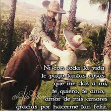 Pin De Marlynnn En Frases Vaqueras Y Charras Sensualidad Frases Gracias Por Todo Amor Caballos