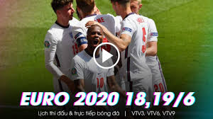 Xem lịch phát sóng trực tiếp soccer euro hôm nay được webthethao cập nhật chủ yếu xác nhất. Trá»±c Tiáº¿p Bong Ä'a Euro 2020 Hom Nay 18 19 6 Tren Vtv3 Vtv6 Vtv9