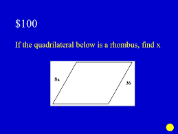 So 1/2 and the first diagnosed 15 and 15 was just 30. Gt Geometry Unit 6 Quadrilaterals Jeopardy Angles Of Polygons Ogram Properties Ogram Tests Rhombi Tra Pezoids Area Coordinate Plane Ppt Download