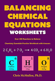 Balancing chemical equations and types of reactions. Balancing Chemical Equations Worksheets Over 200 Reactions To Balance Chemistry Essentials Practice Workbook With Answers Ebook Mcmullen Chris Amazon Com Au Kindle Store