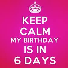 Discover how many days are left until your next birthday! Counting Down The Days Till I Turn 29 In 2021 Keep Calm My Birthday Birthday Wishes For Myself Its My Birthday