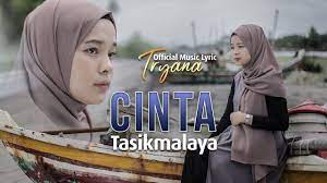 Lirik lagu cinta tasikmalaya tiada apa yang dapat kurasakan selain dari cintaku padamu tiada lafaz sendu yang terindah yang dapat kugambarkan padamu bersama. Tryana Cinta Tasikmalaya Official Music Lyric Youtube