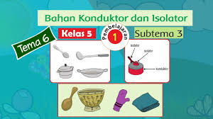 Pemanfaatan konduktor dan isolator panas ini sesuai dengan kebutuhan dan kegunaan benda yang dibuat. Bahan Konduktor Dan Isolator Youtube