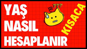 Yas Hesaplama Nasil Yapilir Matematiksel Pratik Hesap Youtube