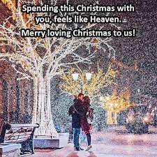 A silly selfie calls for a silly caption—believe in your elf is great for any pun lovers—while a pic of your tree might lend itself to one of the meaningful christmas quotes. 50 Christmas Love Quotes For Her Him To Wish With Images