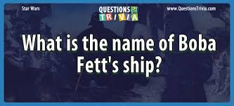 If you're moving from one country to another or simply across the country, you may have to ship your car or other vehicle. Question What Is The Name Of Boba Fett S Ship