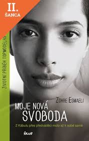 Lacná kniha Moje nová svoboda (Esmaeli Zohre)