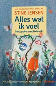 Recensie Alles Wat Ik Voel Stine Jensen Only By Me Boek Voor Kinderen Kind Boeken Emoties