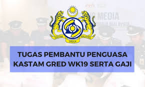 Nota penting permohonan jawatan kosong kastam diraja malaysia 2018. Tugas Pembantu Penguasa Kastam Gred Wk19 Jawatan Kosong