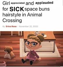 Since ac hasn t shown much love to us curly heads i made. Girl Appreciated And Applauded For Sic Space Buns Hairstyle In Animal Crossing By Erina Rose November 22 2020