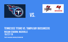 Tennessee Titans Vs Tampa Bay Buccaneers Tickets 27th