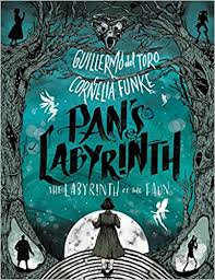 Pan S Labyrinth The Labyrinth Of The Faun Amazon Fr Del Toro Guillermo Funke Cornelia Williams Allen Livres Anglais Et Etrangers