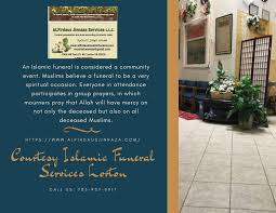 Courtesy Islamic Funeral Services Lorton Funeral Home Funeral Muslim
