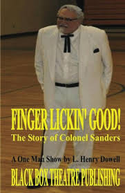 Well, that's probably not the best idea right now. Finger Lickin Good The Story Of Colonel Sanders Ebook Dowell L Henry Amazon In Kindle Store