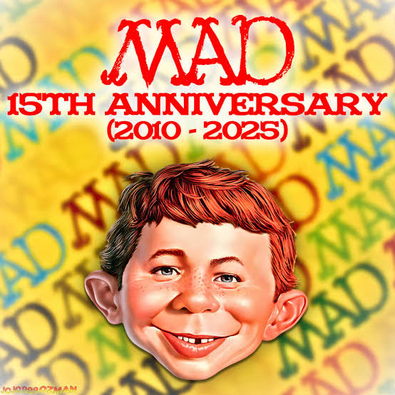 Mad (TV Series) 15th Anniversary by J0J0999Ozman on DeviantArt