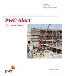 Tax avoidance is the act of minimizing tax liability within the limits of the law or without breaking the law. Pwc Alert Issue 116 Tax Avoidance