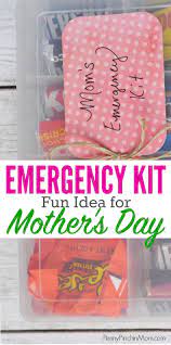 Unique Mother S Day Gift Idea Mom S Emergency Kit Mother S Day Diy Diy Gifts For Mom Unique Mothers Day Gifts
