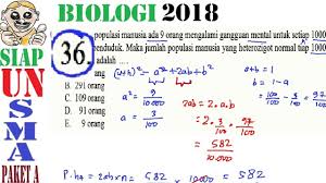 Berikut ini kami bagikan prediksi soal ujian nasional ipa biologi smp 2018 paket 1 dari among guru. Prediksi Un Biologi Sma 2018 Paket A No 36 Menghitung Banyak Populasi Heterozigot Tiap 100000 P Youtube