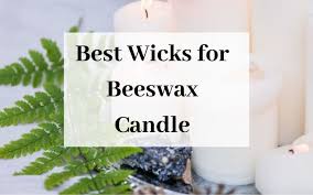 Best Wicks For Beeswax Candle