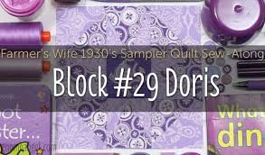 Doris is Block 29 of Farmer's Wife 1930's Sampler Quilt