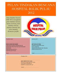 Panduan amalan klinikal (clinical practice guidelines). Pelan Tindakan Bencana Hbp 2012 Hospital Balik Pulau
