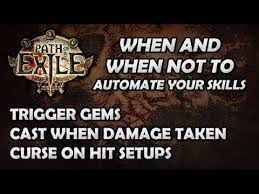 Cast when damage taken is a support gem. Path Of Exile Automation Triggers Curse On Hit Etc When When Not To Use Youtube
