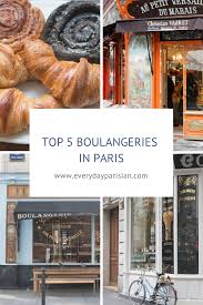 My Top 5 Favorite Boulangeries In Paris Every Day Parisian In 2020 Paris Parisian Paris Travel