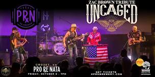 UNCAGED: Zac Brown Tribute @ Pro Re Nata