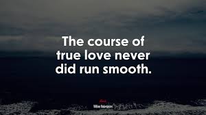 616071 The Course Of True Love Never Did Run Smooth William Shakespeare Quote 4k Wallpaper Mocah Hd Wallpapers
