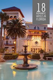 Best Romantic Getaways And Hotels In Florida Florida Hotels Best Romantic Getaways Romantic Getaways