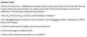 1 ton = 907.18474 kilograms Question 3 20 120 Tons Of Coal 1 Ton 1 000 Kg Chegg Com