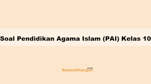 Check spelling or type a new query. Soal Pendidikan Agama Islam Pai Kelas 10 Dan Kunci Jawaban