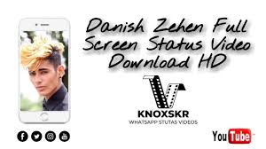Hd wallpapers and background images Danish Zehen Full Screen Status Video Download Hd Youtube
